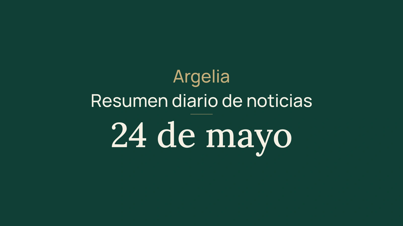 Resumen de noticias de Argelia del 24 de mayo de 2026