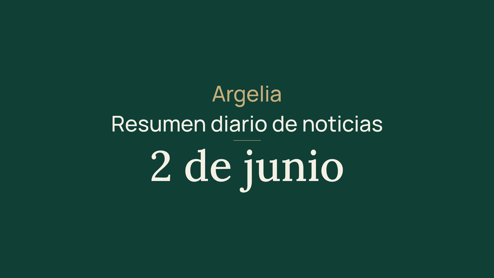 Noticias de Argelia del 2 de junio de 2026: seguridad alimentaria, bachillerato y energía