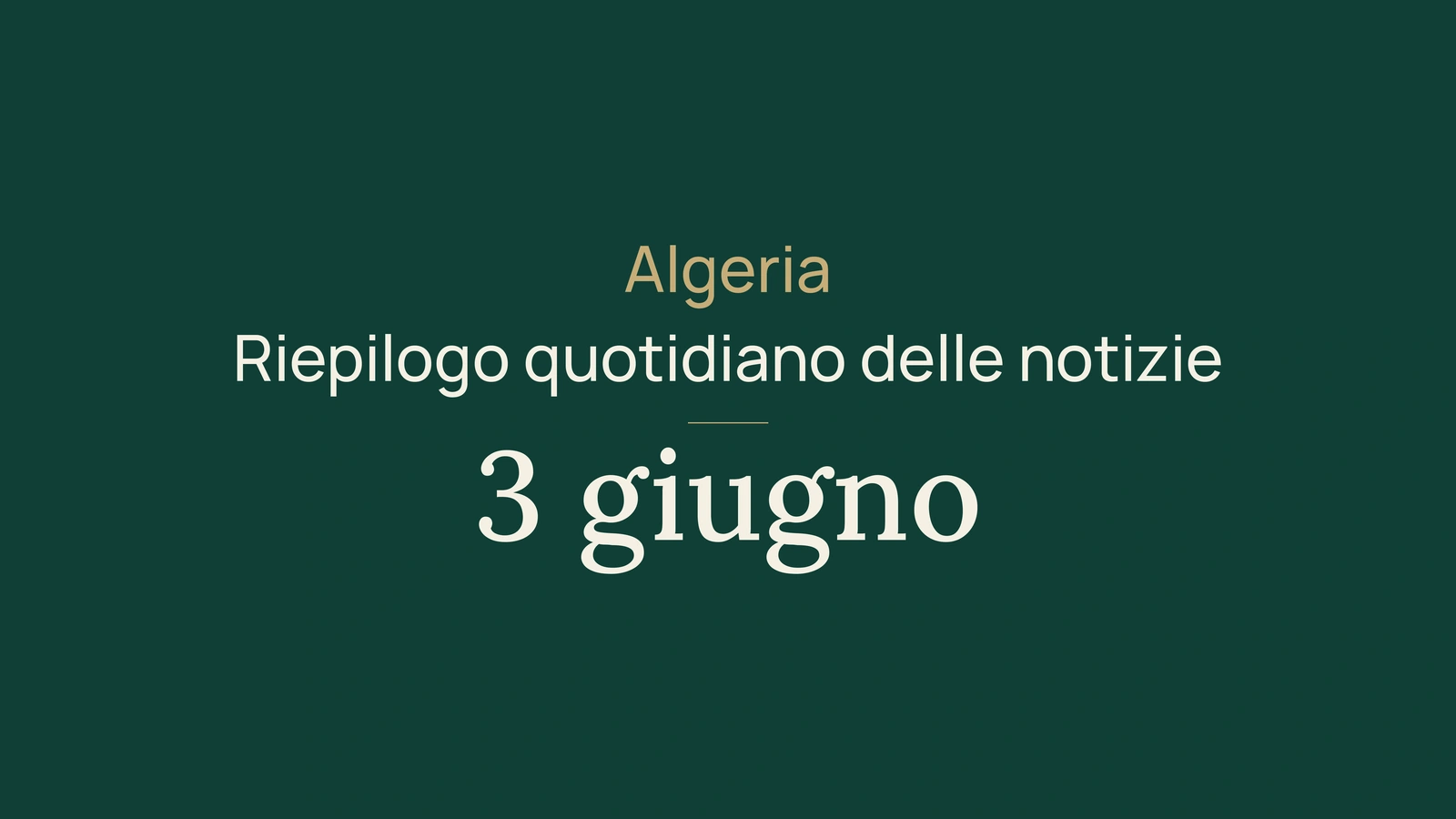 Notizie dall Algeria del 3 giugno 2026: sanità, spiagge, energia e calcio