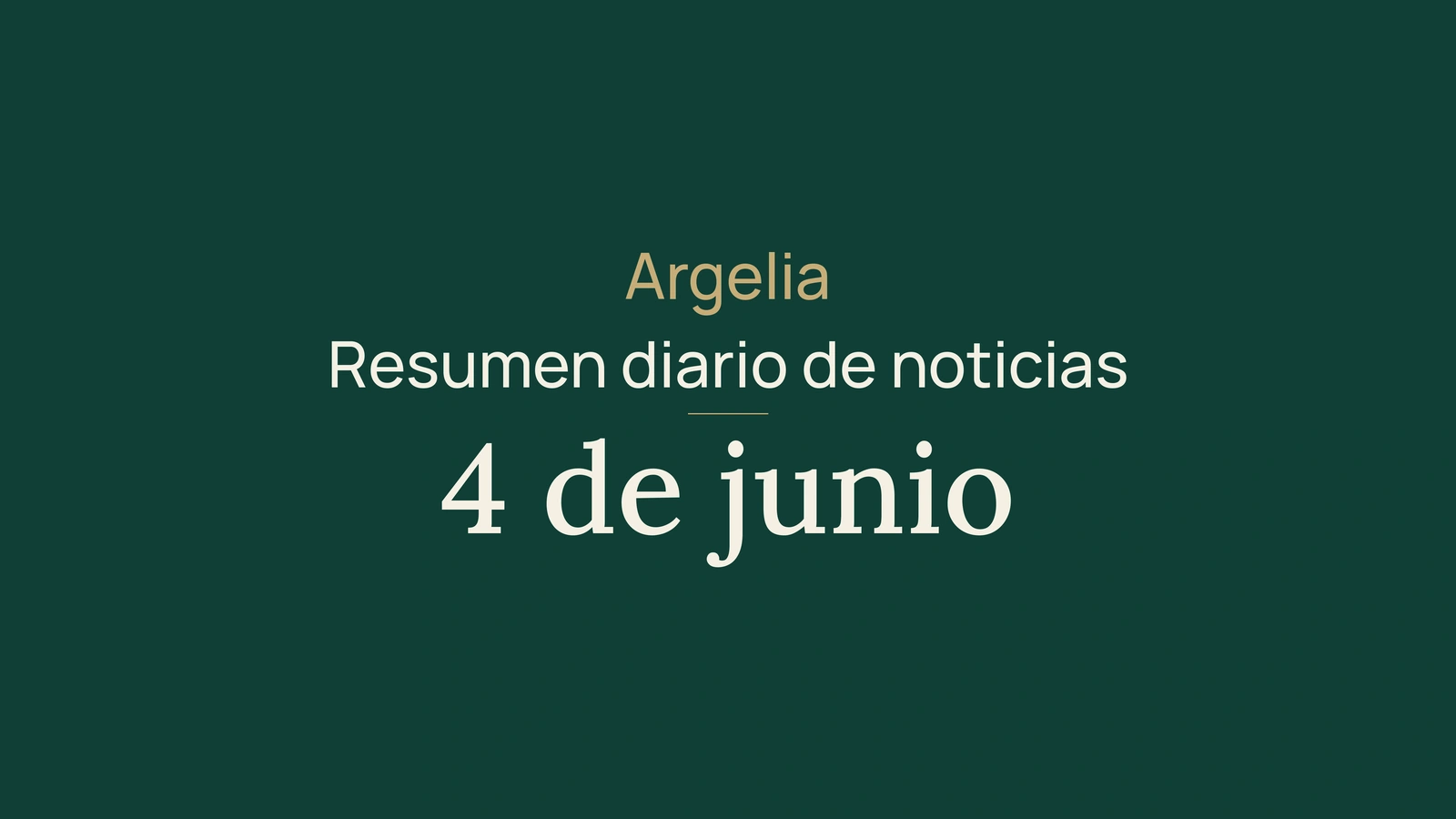 Noticias de Argelia del 4 de junio de 2026: Gobierno, energía, elecciones y deporte