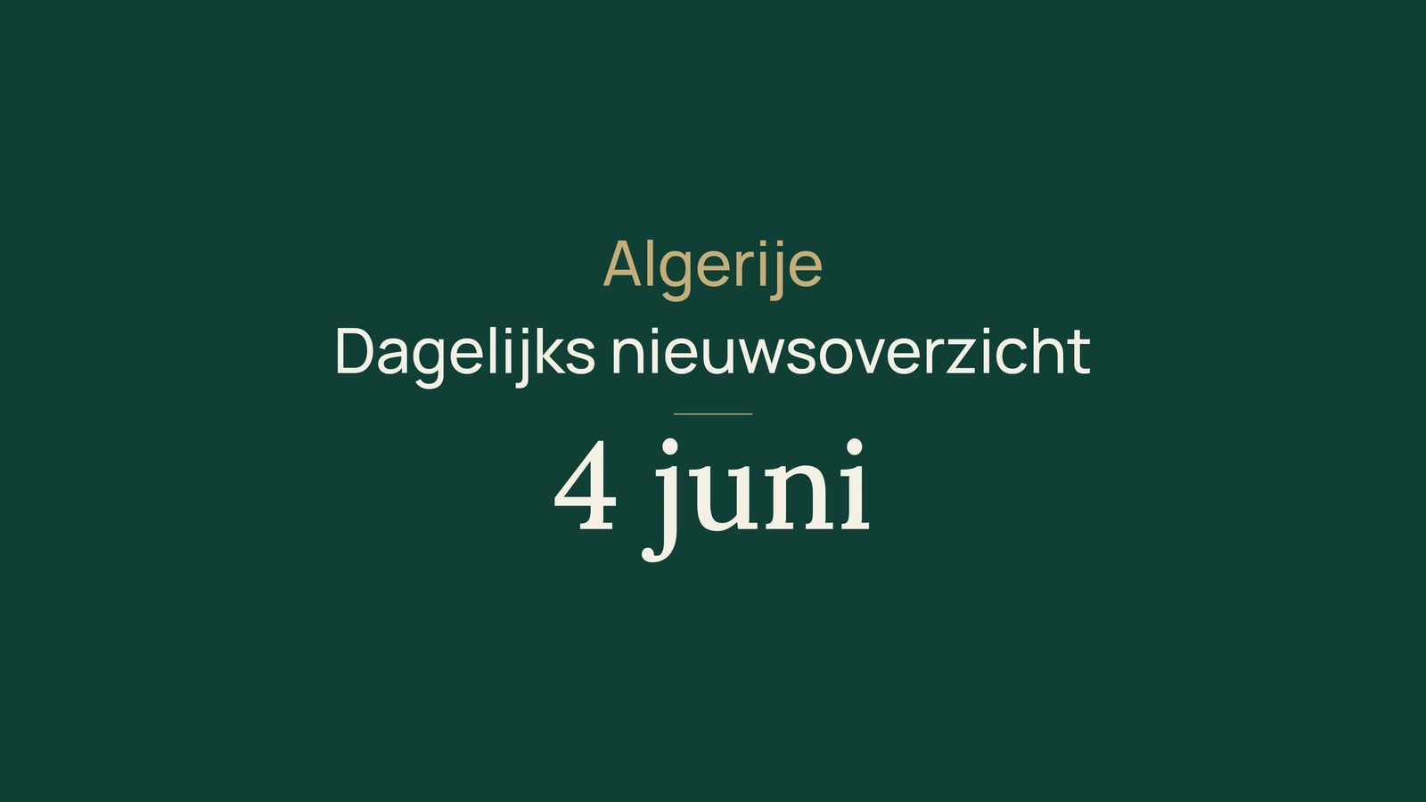 Algerije-nieuws van 4 juni 2026: regering, energie, verkiezingen en sport