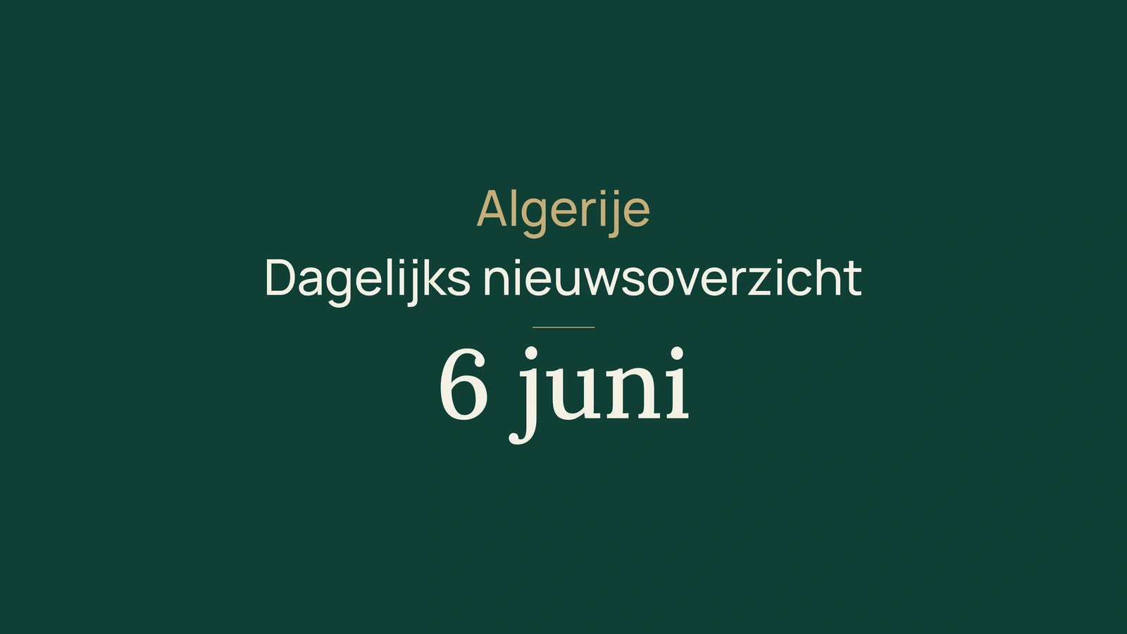 Algerije-nieuws van 6 juni 2026: Afrikaanse zaken, verkiezingen, zorg en sport