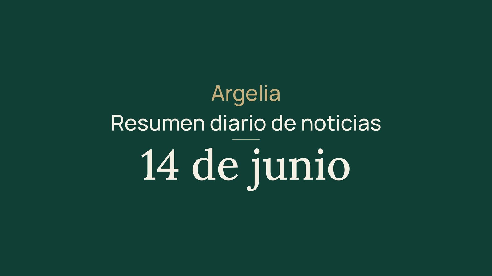 Noticias de Argelia del 14 de junio de 2026: elecciones, BEM, infraestructuras, salud, cultura y deporte
