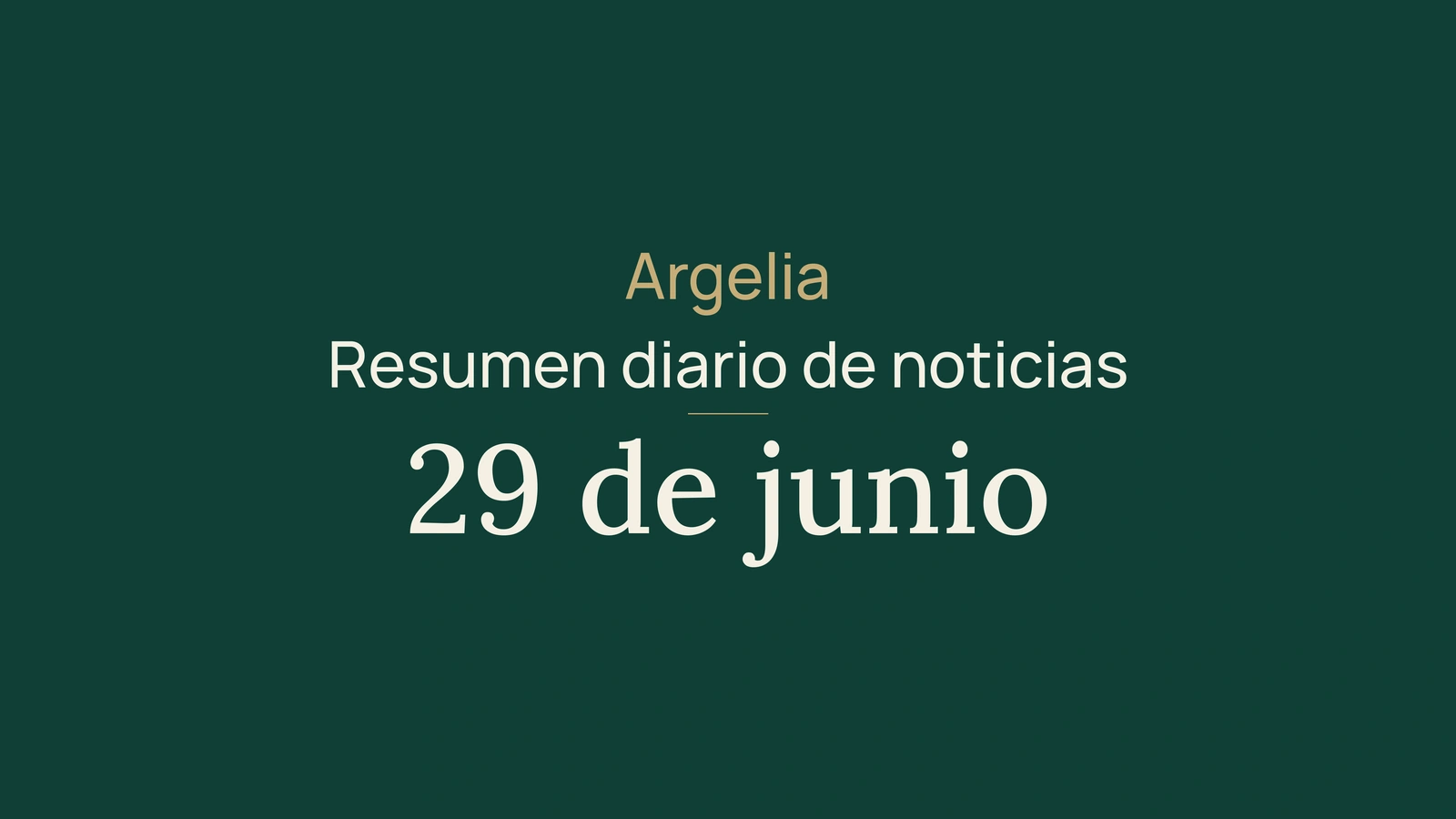 Noticias de Argelia, 29 de junio de 2026: fútbol, exportaciones, inversión, servicios públicos, energía e infraestructuras