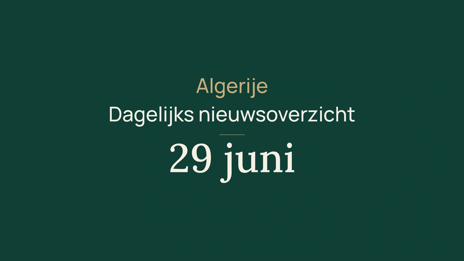 Algerije-nieuws van 29 juni 2026: voetbal, export, investeringen, publieke diensten, energie en infrastructuur