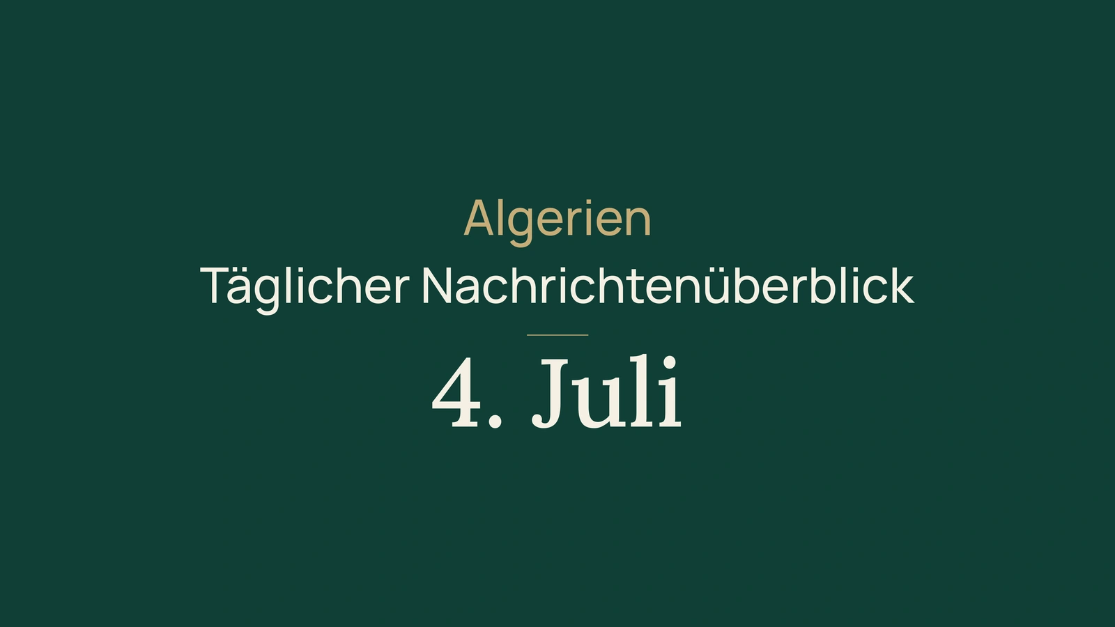 Algerien-Nachrichten vom 4. Juli 2026: Wahlbeteiligung, Regierung, Diplomatie, Versicherungen, Klima, Fußball und lokale Gesundheit