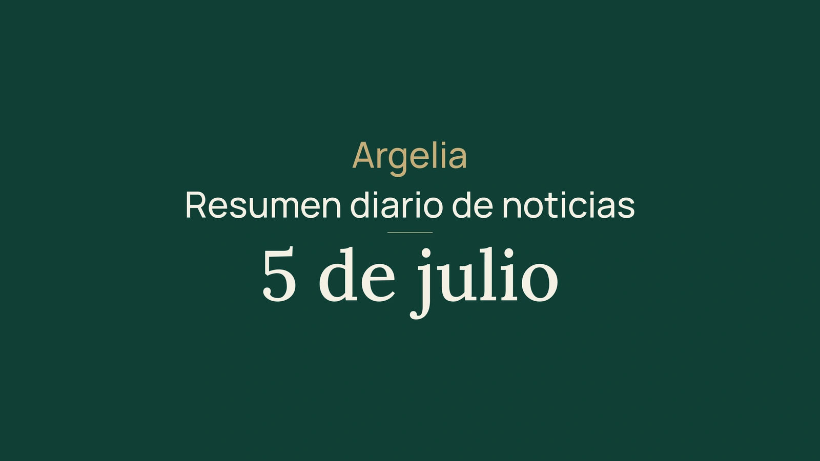 Noticias de Argelia, 5 de julio de 2026: independencia, elecciones, servicios, ferrocarril, agricultura, importaciones y fútbol
