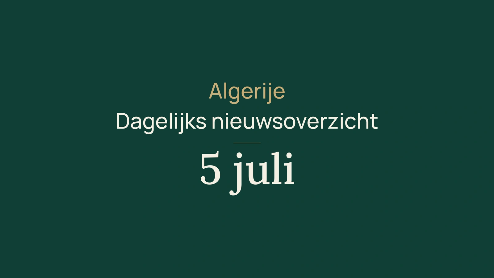 Algerije-nieuws van 5 juli 2026: onafhankelijkheid, verkiezingen, diensten, spoor, landbouw, import en voetbal