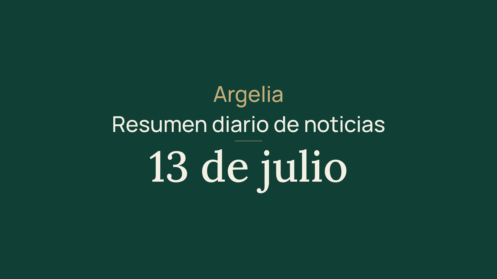 Noticias de Argelia, 13 de julio de 2026: servicios digitales, asignación turística, calor, bachillerato y deporte