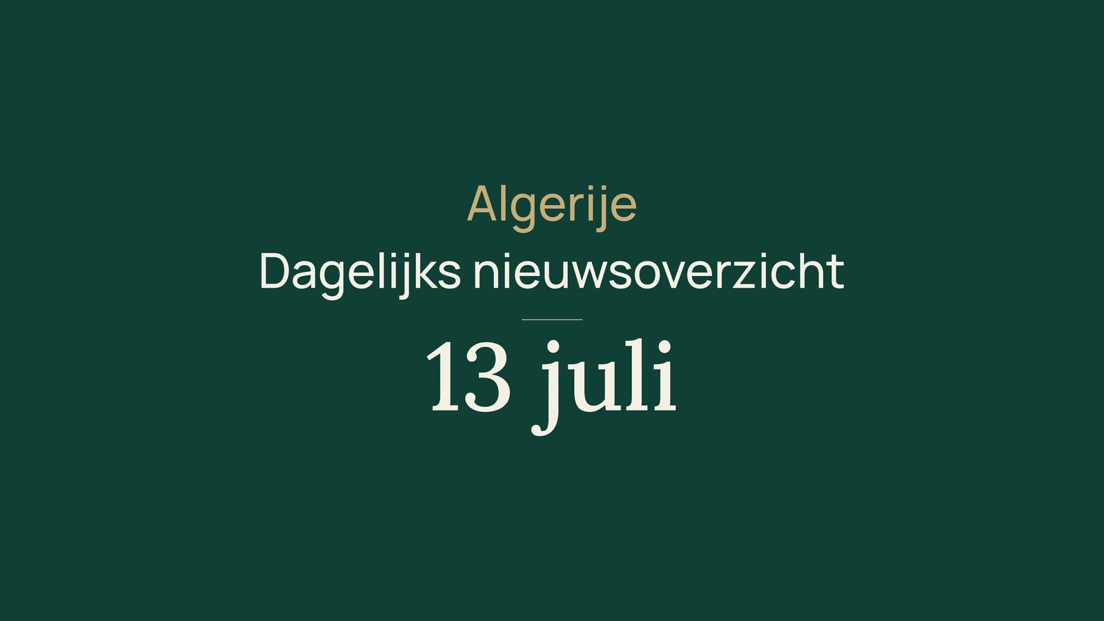 Algerije-nieuws van 13 juli 2026: digitale diensten, reistoelage, hitte, bac en sport