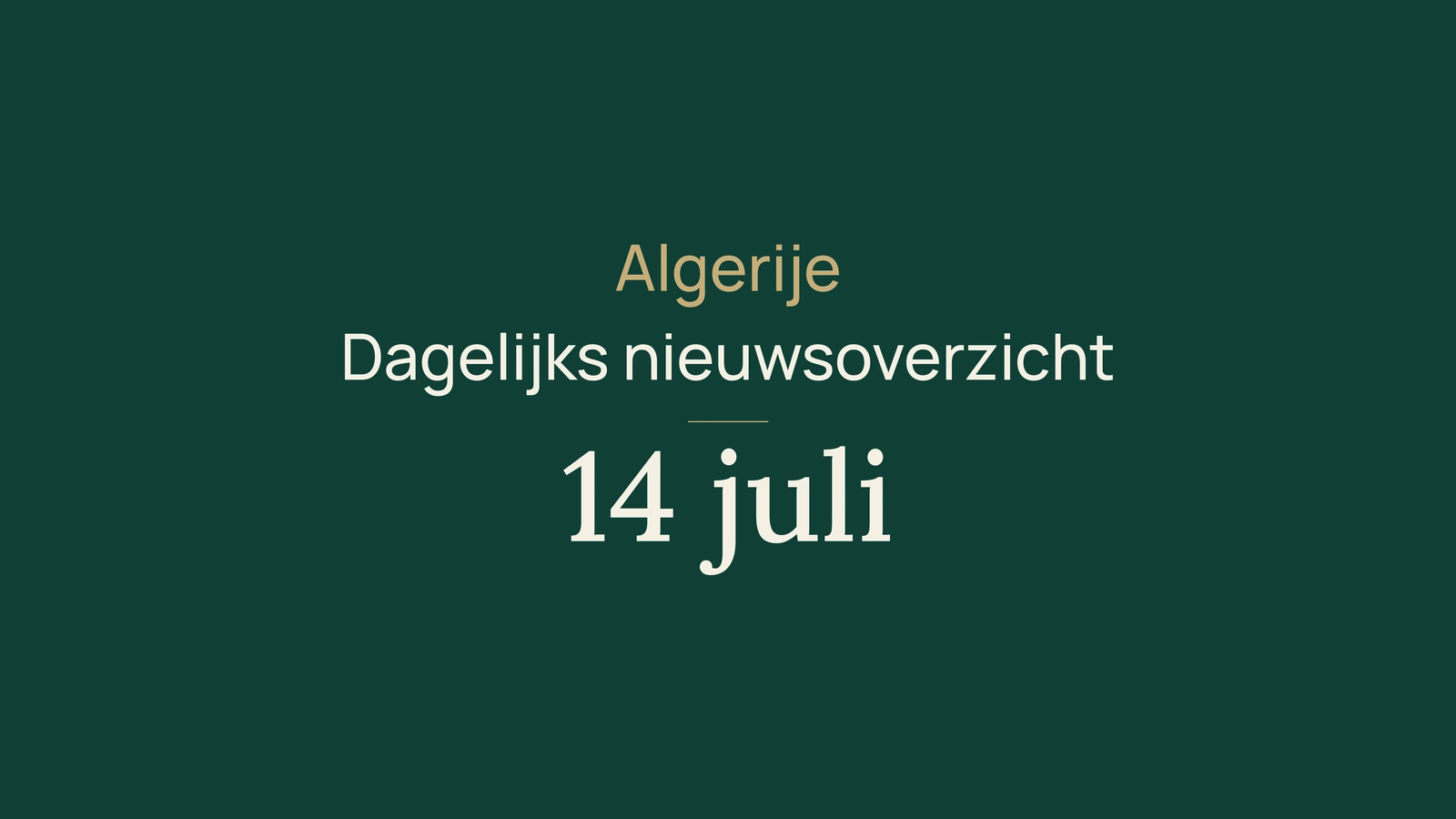 Algerije-nieuws van 14 juli 2026: reistoelage, consumptie, elektriciteit, banen, energie, cultuur en sport