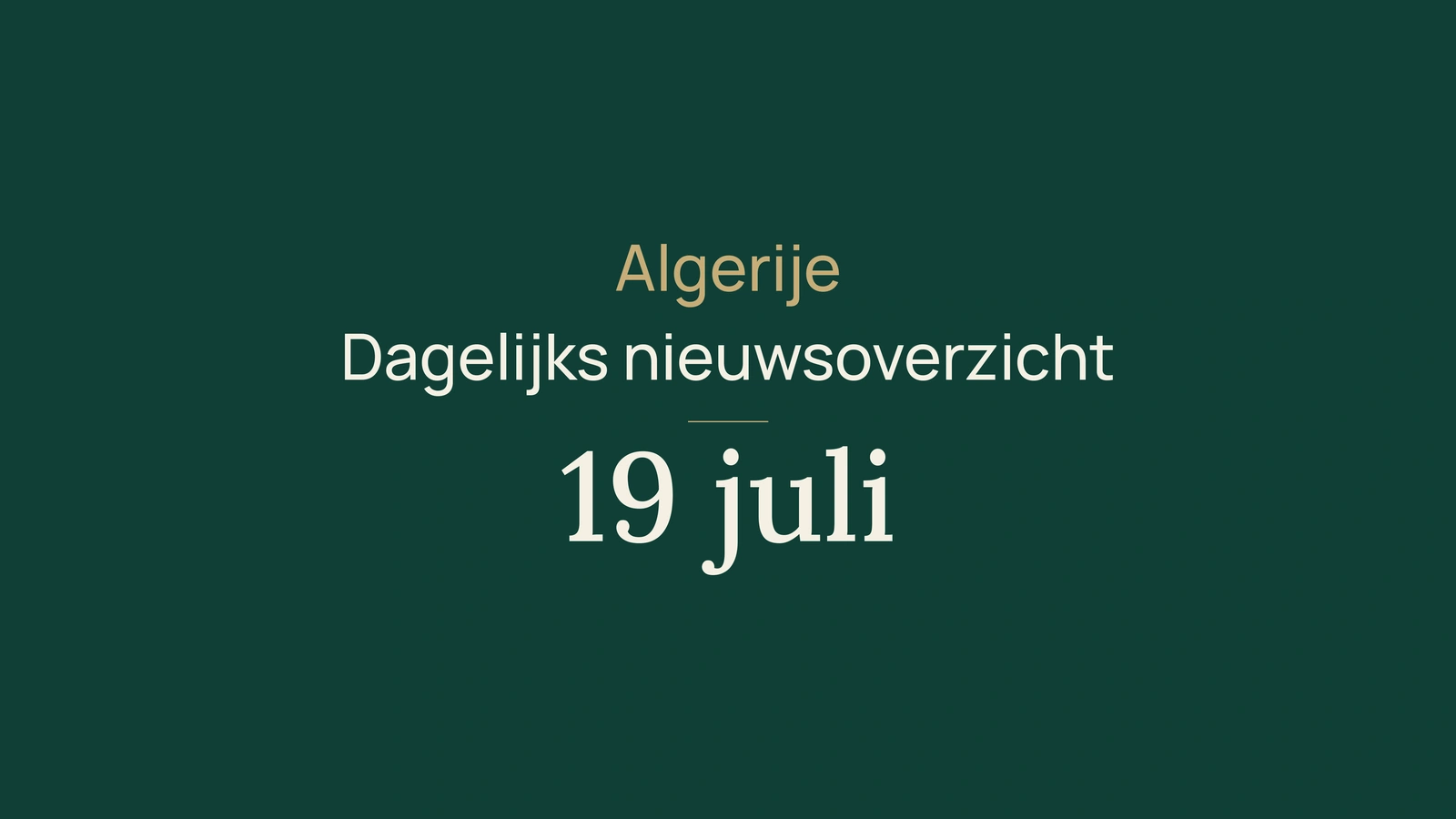 Algerije-nieuws van 19 juli 2026: hitte, branden, verkiezingen, reizen en judo