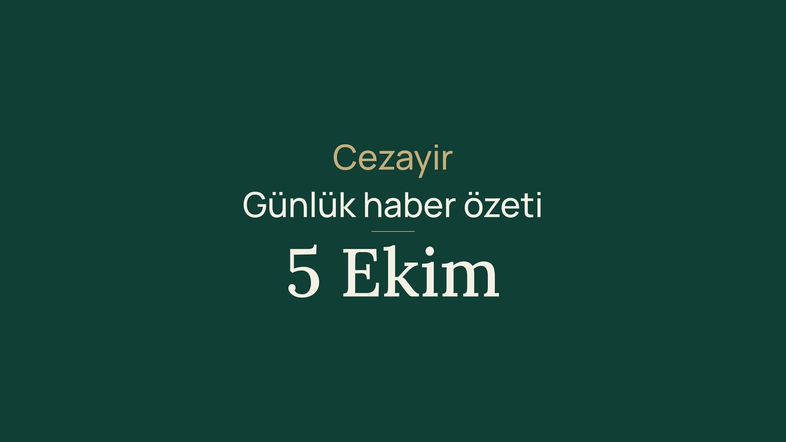 Cezayir, 5 Ekim: 2027 bütçesi, NAPEC ve mesleki eğitim
