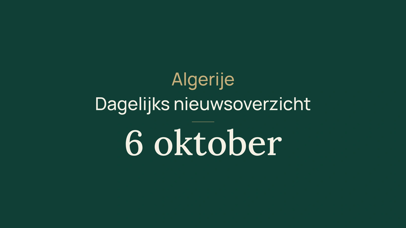 Algerije, 6 oktober: presidentschap, energie en schoolkalender