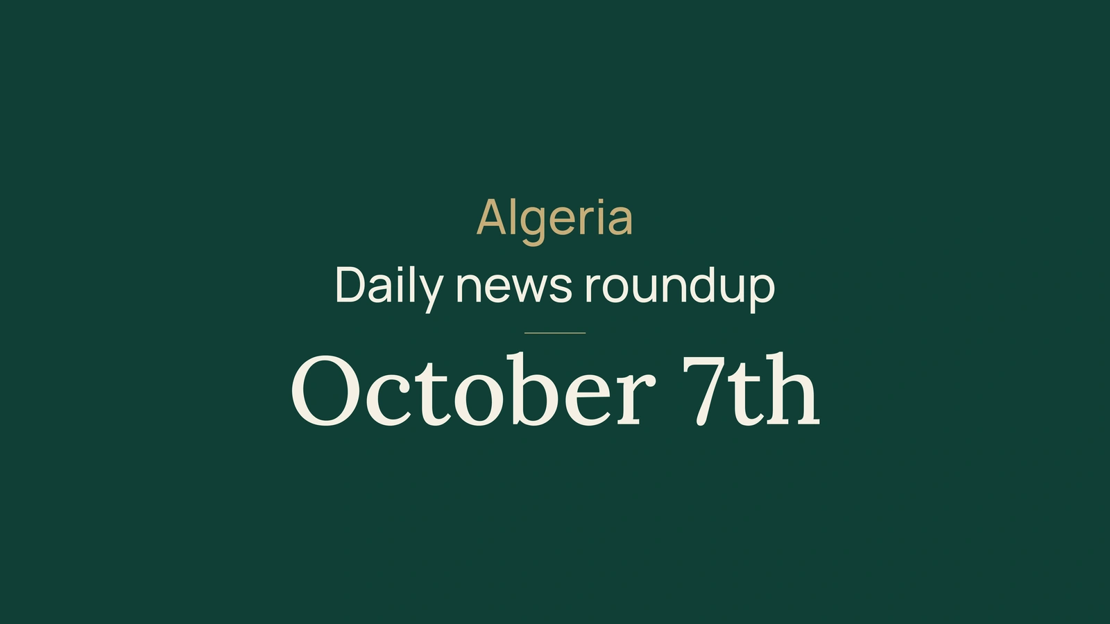 Algeria, 7 October: local elections, industry and a win for the national team