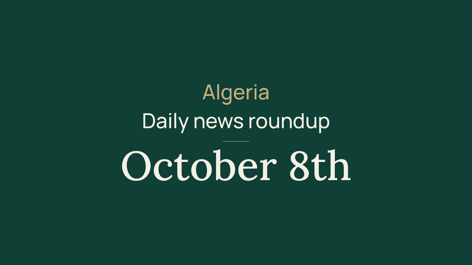 Algeria, 8 October: breast cancer screening, motorway repairs and justice