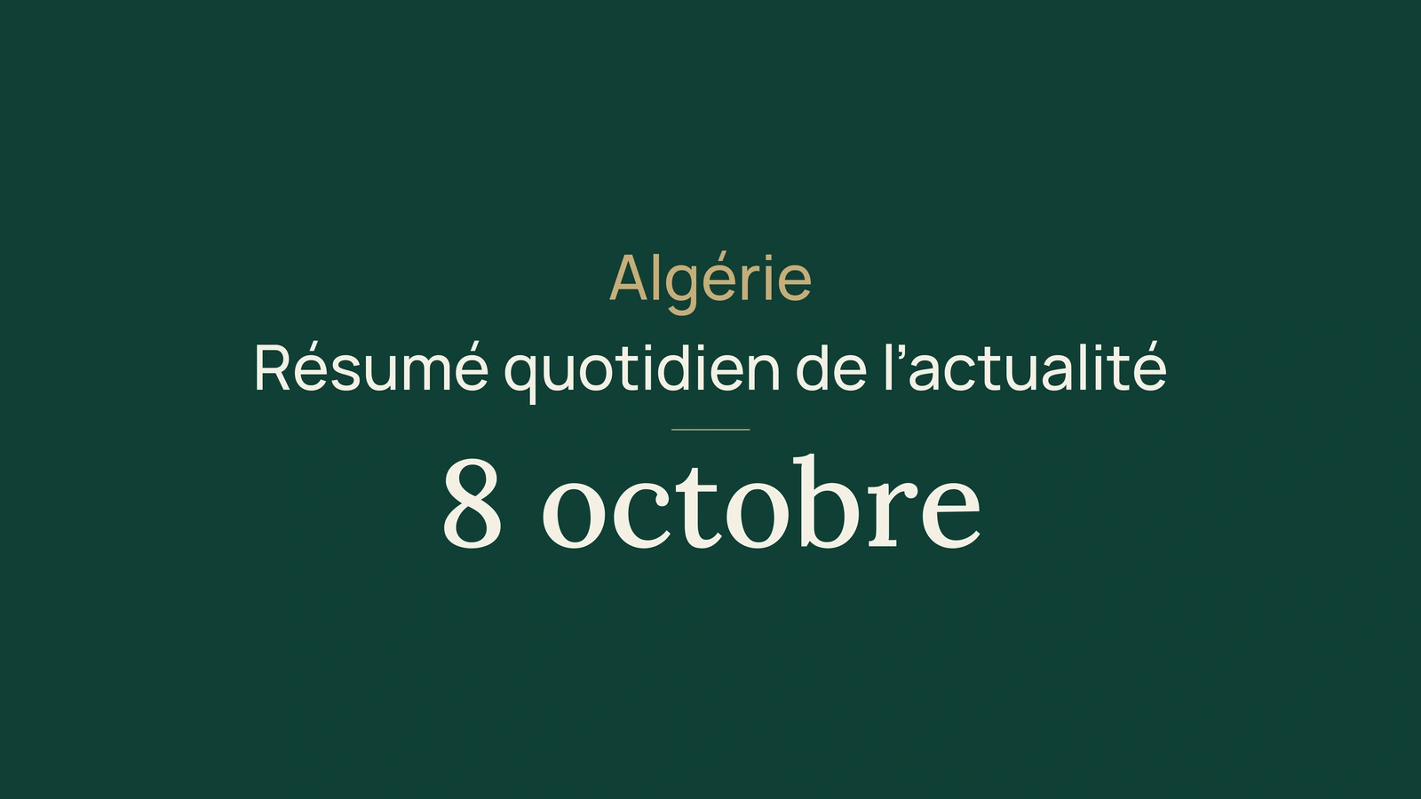 Algérie, 8 octobre : dépistage du cancer du sein, autoroute et justice