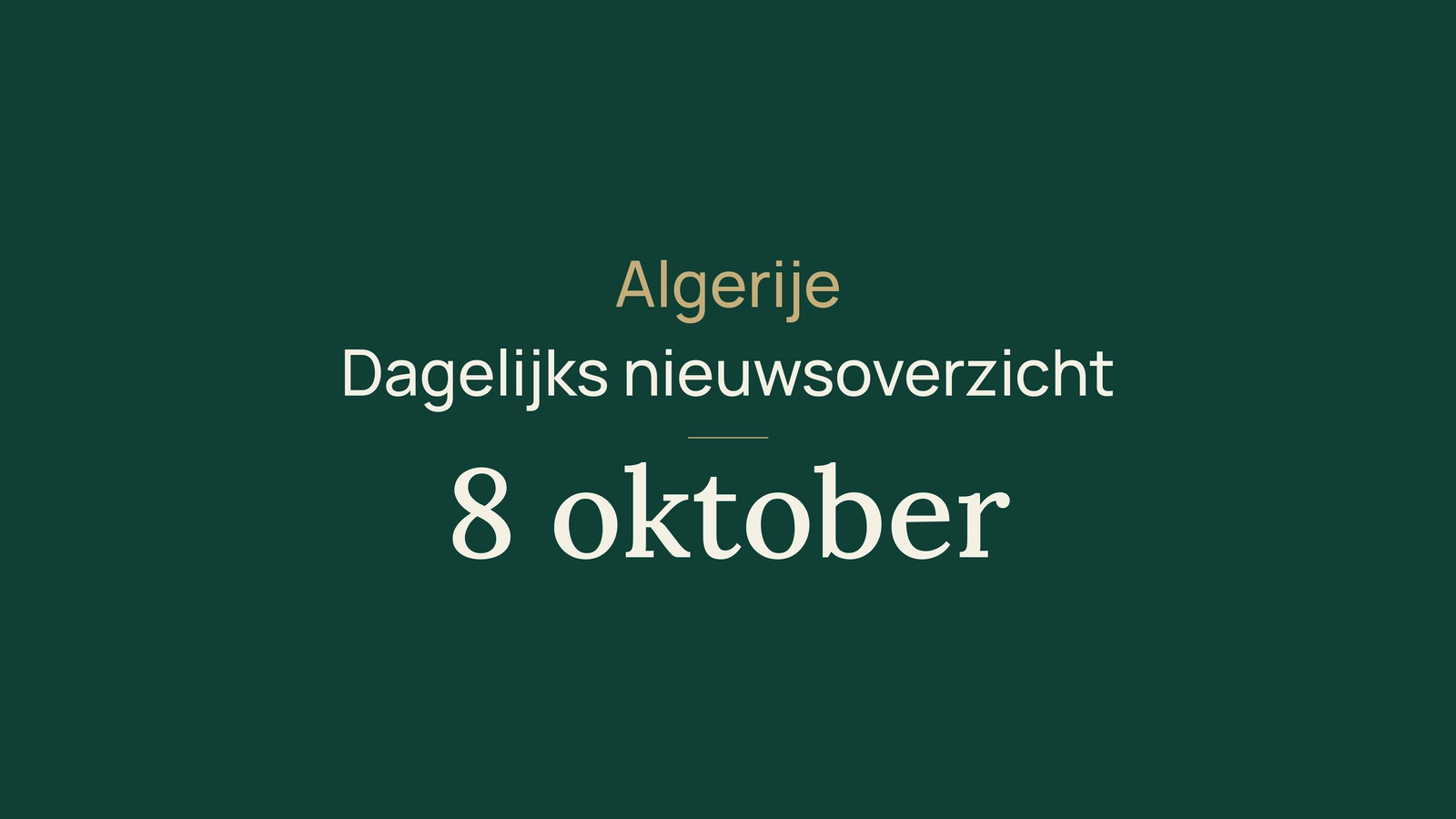 Algerije, 8 oktober: borstkankeronderzoek, snelwegonderhoud en justitie