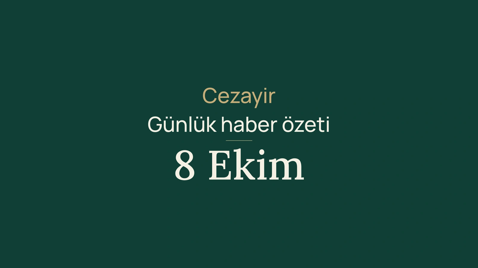 Cezayir, 8 Ekim: meme kanseri taraması, otoyol ve adalet