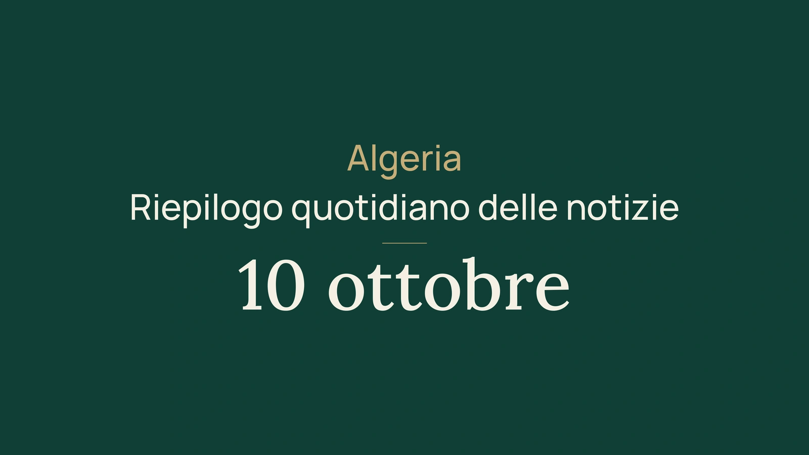 Algeria, 10 ottobre: piogge al Sud, miniere e cooperazione giudiziaria