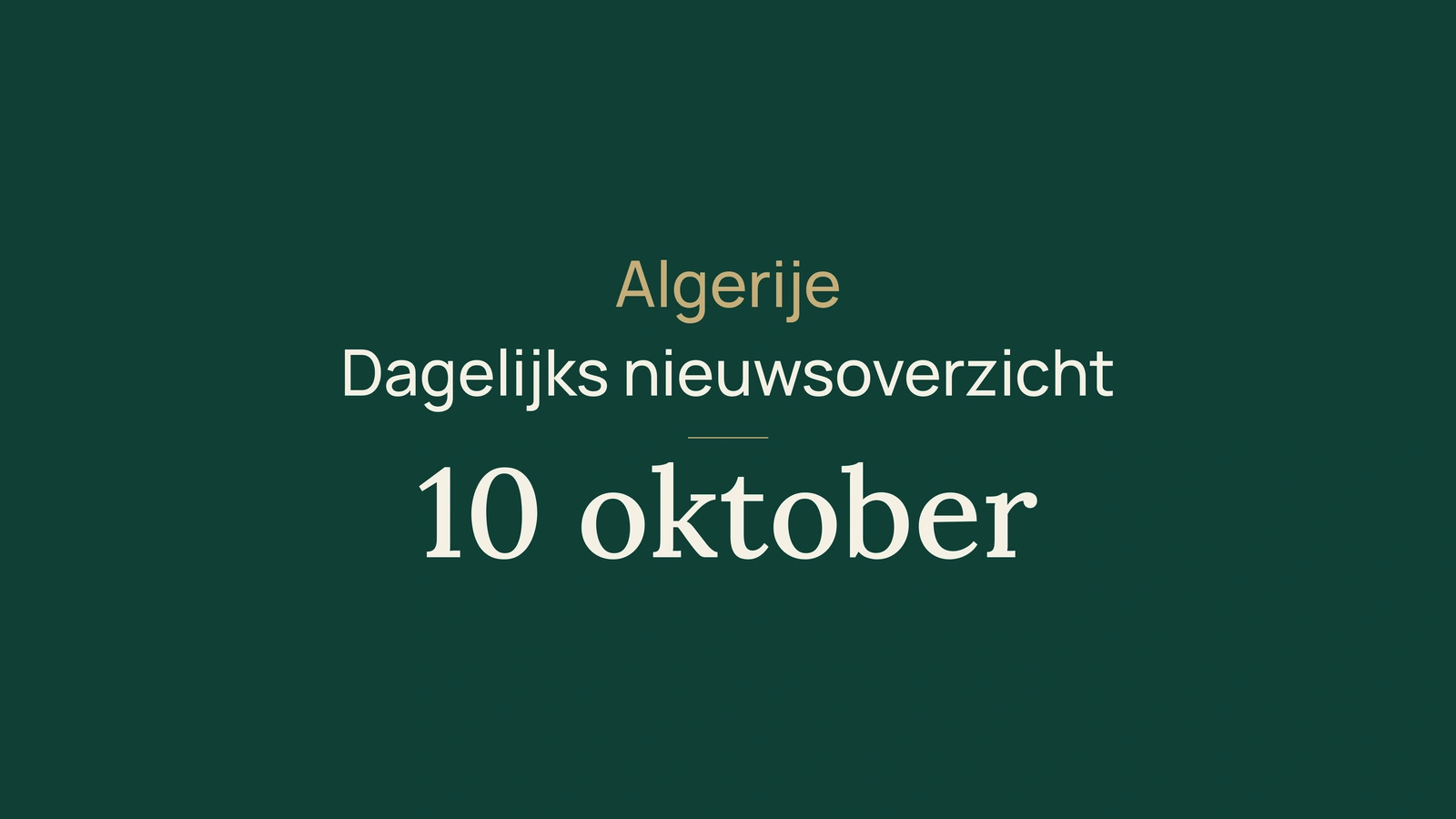 Algerije, 10 oktober: regen in het zuiden, mijnbouw en justitie